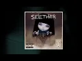 Seether-Careless Whisper( HQ Audio)