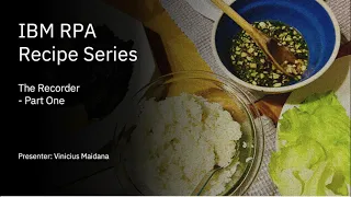 IBM RPA Recipes The Recorder - Part 1