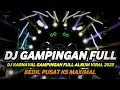 DJ GAMPINGAN FULL ALBUM VIRAL 2025 FULL BASS BEDIL PUSAT K5 MAXIMAL