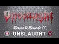 S2 E11 Onslaught v2