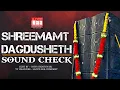 Download Lagu SHREEMAMT DAGDUSHETH GANPATI (SOUND CHECK) LLOYD LEE COMPANY INDIA🚀 #soundcheck #lloydlee #lloyd #dj