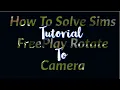 HOW TO SOLVE SIMS FREEPLAY CAMERA ROTATION Sims FreePlay Tutorial