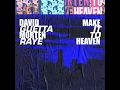 Make It To Heaven with Raye Extended