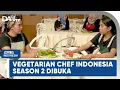 Audisi Vegetarian Chef Indonesia Season 2 Dibuka | Halo Indonesia