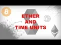 Ether and Time Units Create Blockchain Applications Using Solidity