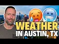 What Is the Weather Like in Austin TX