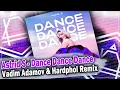 Download Lagu Astrid S - Dance Dance Dance (Vadim Adamov \u0026 Hardphol Remix) DFM mix