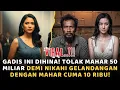 Lagu Gadis Ini Dihina! Tolak Mahar 50 Miliar Demi Nikahi Gelandangan Dengan Mahar Cuma 10 Ribu!  Tapi...