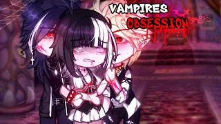 VAMPIRES OBSESSION💖🩸⚠️|| GCMM || Full Gacha movie || { ORIGINAL } 🔥💗