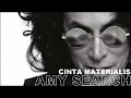 Download Lagu AMY SEARCH  - CINTA MATERIALIS