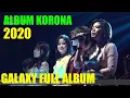 Download Lagu Dangdut  Galaxy Full Album #galaxymusic  full Album dangdut galaxy dangdut galaxy full