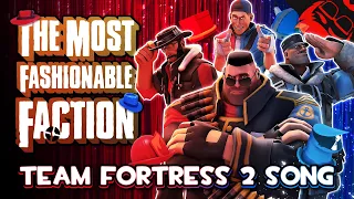 the most fashionable faction animated team fortress 2 song ft harry101uk 