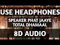 Download Lagu Speaker Phat Jaaye 8D Audio | स्पीकर फट जाए Total Dhamaal | Harrdy | Abuzar | Aditi | Jonita Gandhi