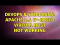 DevOps SysAdmins Apache 2 4 IP-based virtual host not working