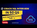 Crack SQL Interviews Part 18 Basic Aggregate - 4