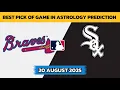 Atlanta Braves VS Chicago White Sox USA MLB Match Prediction MLB Today Picks