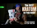 The BEST KRATOM for Pain Relief From an 11 year daily user and recovery coach