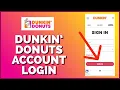 How to Log In to the Dunkin Donuts App 2023 Dunkin Donuts Sign In
