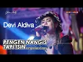 Download Lagu DEVI ALDIVA - PENGEN NANGIS TAPI ISIN | NEW PALLAPA