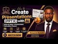 Module 4 AI for Presentation Slide Creationslides generation