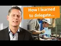 Delegation Saved My Business And My Sanity