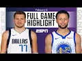 Dallas Mavericks vs Golden State Warriors FULL GAME HIGHLIGHTS NBA on ESPN