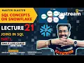 LECTURE 21 JOINS IN SQL PART-1 SNOWFLAKE DAILY LIVE CLASS 10PM DATA ANALYTICS