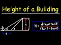 How To Calculate The Height of a Building Using Trigonometry