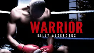 WARRIOR The Album Best Motivational Video Speeches Compilation Billy Alsbrooks ALBUM 1 HOUR 