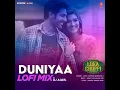 Duniyaa Lofi Mix (Remix By Dj Aqeel)