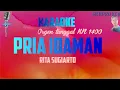 Download Lagu KARAOKE PRIA IDAMAN (RITA SUGIARTO) ORGEN TUNGGAL KN 1400