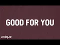 Selena Gomez - Good For You (Lyrics) Ft. A$AP ROCKY