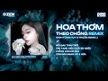 Lagu Hoa Thơm Theo Chồng Remix Tiktok - Đinh Tùng Huy x Truzg ♫ Nỗi đau thấu trời tàn canh kiệu cưới