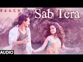 SAB TERA 🌸 • Baaghi // Tiger Shroff, Shraddha Kapoor // Armaan Malik, Shraddha // Lofi 8D 🎧