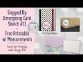 FREE PRINTABLE FAVORITE 3 Stepped Up Cards Emergency Kit Sketch Gift Card Holder