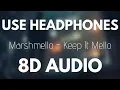 Lagu Marshmello - Keep it Mello (8D AUDIO) ft. Omar LinX