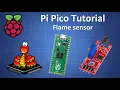 Raspberry Pi Pico Tutorial - Flame Sensor Module