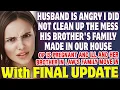 Husband Is Angry I Didn t Clean Up The Mess His Brother s Family Made In Our House - Reddit Stories