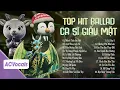 Lagu Tổng Hợp Top Hit Ca Sĩ Giấu Mặt Triệu View | Ca Sĩ Giấu Mặt 2025 Hay Nhất