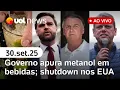 Download Lagu Shutdown nos EUA; Tarcísio visita Bolsonaro; governo e PF se manifestam sobre metanol em bebidas e+