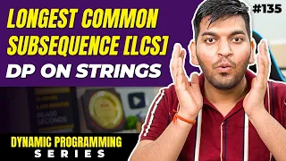 Lecture 135 Longest Common Subsequence DP on Strings