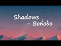 Bonobo - Shadows (feat Jordan Rakei) Lyrics