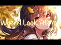 Lagu ◤Nightcore◢ - When I Look At You - (Miley Cyrus) - [Lyrics]