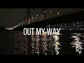 Juice WRLD - Out My Way (Lyrics)