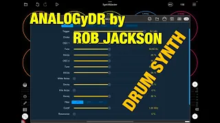 ANALOGyDR Drum Synth By Rob Jackson Walkthrough Beat Making With Loppy Pro IOS 