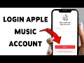 How To Login Apple Music Account Sign Into Apple Music In Android 2025