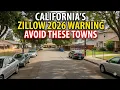 Zillow Releases 2026 California Forecast Avoid These 10 Towns