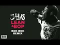 J Hus - Lean & Bop (Bok Bok Remix) [Audio]