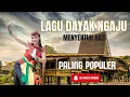 Download Lagu Kumpulan Lagu Dayak Kalteng  Full Album dan paling Popular Musik Dayak Ngaju