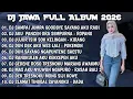 Lagu DJ JAWA FULL ALBUM 2026💃 DJ SAMPAI JUMPA DOOBYE SAYANG AKU RABI 💃 DJ JAWA VIRALL TIKTOK